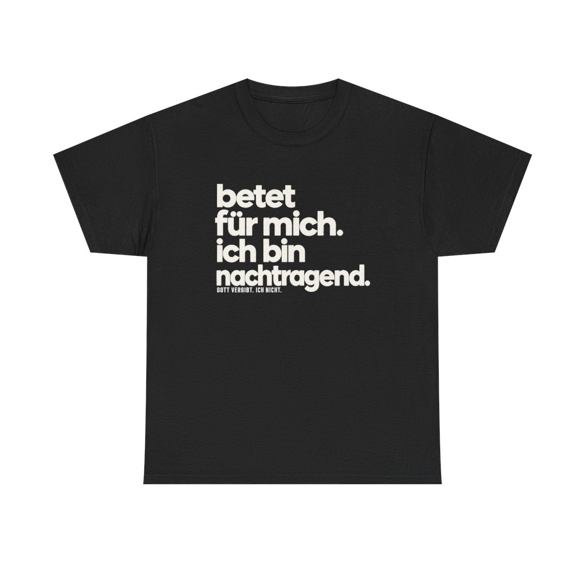 Betet für mich, ich bin nachtragend – Black