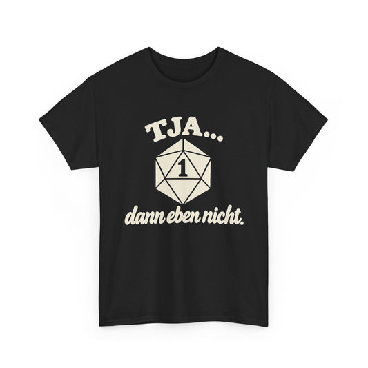 Tja... dann eben nicht – Black
